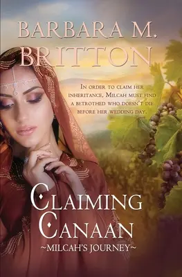 Claiming Canaan: Milcah's Journey (Cesta Milcah): Kniha 3: Dcéry Celofehádove - Claiming Canaan: Milcah's Journey: Daughters of Zelophehad, book 3