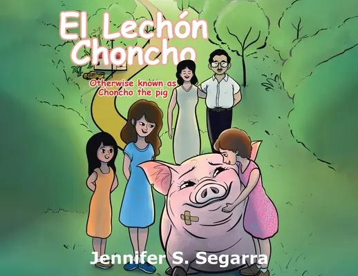 El Lechn Choncho: Choncho the Pig