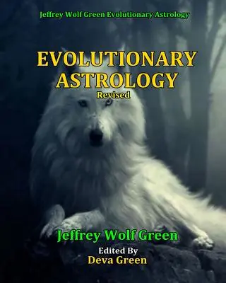 Evolučná astrológia (revidované vydanie) - Evolutionary Astrology (Revised)
