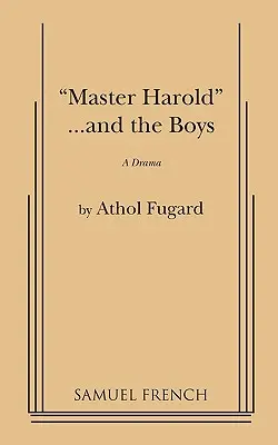 Majster Harold a chlapci - Master Harold and the Boys