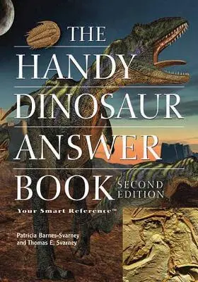 Praktická kniha odpovedí o dinosauroch - The Handy Dinosaur Answer Book