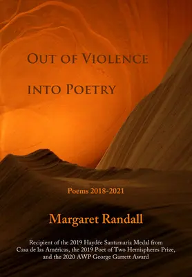 Z násilia do poézie: Básne 2018-2021 - Out of Violence Into Poetry: Poems 2018-2021