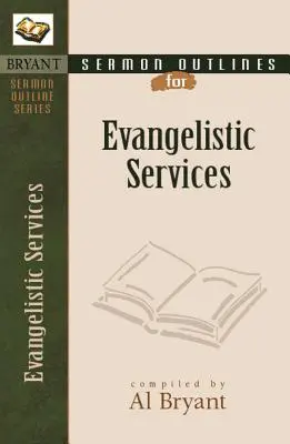 Osnovy kázní pre evanjelizačné služby - Sermon Outlines for Evangelistic Services