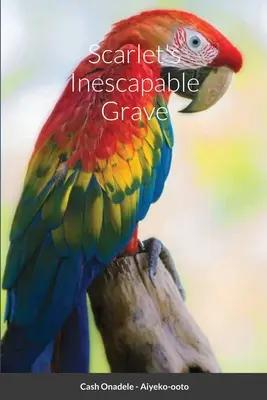 Scarletov neodvratný hrob - Scarlet's Inescapable Grave