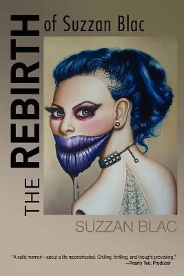 Znovuzrodenie Suzzana Blaca: Memoáre - The Rebirth of Suzzan Blac: A Memoir