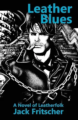 Kožené blues: A Novel of Leatherfolk - Leather Blues: A Novel of Leatherfolk