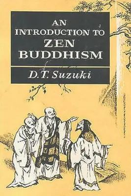 Úvod do zenového budhizmu - An Introduction to Zen Buddhism