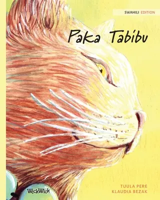 Paka Tabibu: svahilské vydanie knihy Liečivá mačka - Paka Tabibu: Swahili Edition of The Healer Cat