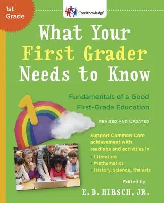 Čo potrebuje vedieť váš prvák (revidované a aktualizované): Základy dobrého vzdelávania na prvom stupni ZŠ (aktualizované a doplnené) - What Your First Grader Needs to Know (Revised and Updated): Fundamentals of a Good First-Grade Education