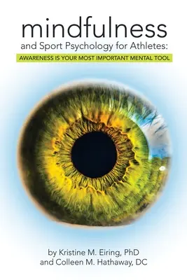 Mindfulness a športová psychológia pre športovcov: Vedomie je váš najdôležitejší mentálny nástroj - Mindfulness and Sport Psychology for Athletes: Awareness Is Your Most Important Mental Tool