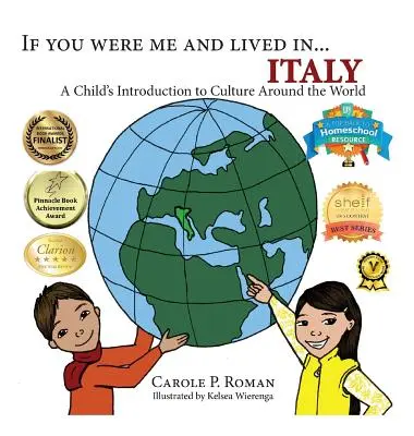 Keby si bol mnou a žil v... Taliansku: Bol by som ako dieťa a spoznal by som kultúru celého sveta. - If You Were Me and Lived in...Italy: A Child's Introduction to Cultures Around the World