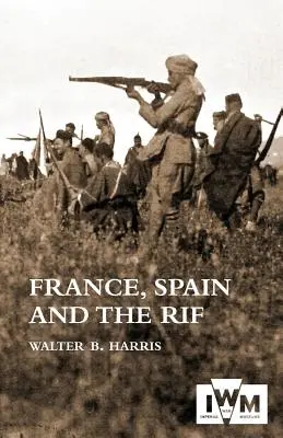 FRANCÚZSKO, ŠPANIELSKO A RÍF(vojna v Rífe, nazývaná aj druhá marocká vojna 1922-26) - FRANCE, SPAIN AND THE RIF(Rif War, also called the Second Moroccan War 1922-26)