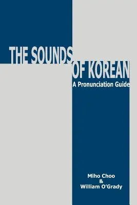 Zvuky kórejčiny: Príručka výslovnosti - Sounds of Korean: A Pronunciation Guide