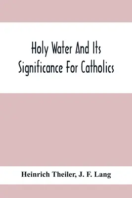 Svätená voda a jej význam pre katolíkov - Holy Water And Its Significance For Catholics