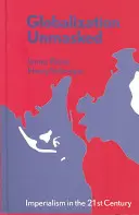 Globalizácia bez masky: Imperializmus v 21. storočí - Globalization Unmasked: Imperialism in the 21st Century