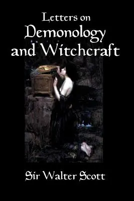 Listy o démonológii a čarodejníctve: Publikácie: Dejiny démonov, démonológie, čarodejníctva, víl a duchov v 19. storočí - Letters on Demonology and Witchcraft: A 19th century history of demons, demonology, witchcraft, faeries and ghosts