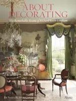 O zdobení: Pozoruhodné izby Richarda Keitha Langhama - About Decorating: The Remarkable Rooms of Richard Keith Langham