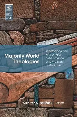 Teológie väčšinového sveta: Teológia z Afriky, Ázie, Latinskej Ameriky a konca sveta - Majority World Theologies: Theologizing from Africa, Asia, Latin America, and the Ends of the Earth