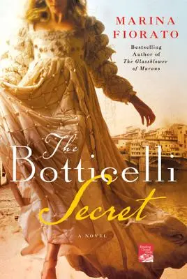 Botticelliho tajomstvo: román z renesančného Talianska - The Botticelli Secret: A Novel of Renaissance Italy