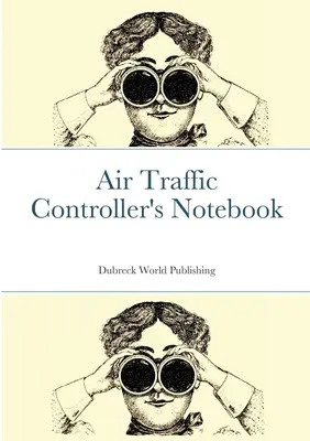 Zápisník riadiaceho letovej prevádzky - Air Traffic Controller's Notebook