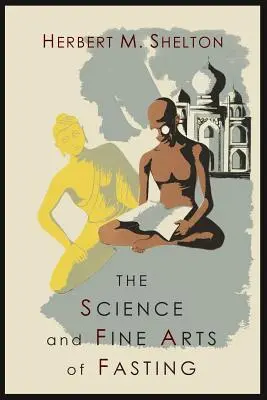 Veda a umenie pôstu - The Science and Fine Art of Fasting