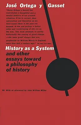 Dejiny ako systém a iné eseje k filozofii dejín - History as a System, and Other Essays Toward a Philosophy of History