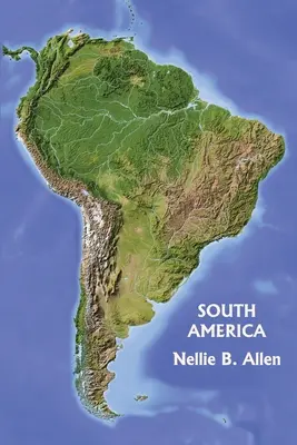 Južná Amerika (Yesterday's Classics) - South America (Yesterday's Classics)