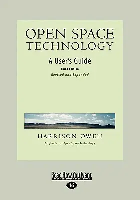 Technológia otvoreného priestoru: (Easyread Large Edition) - Open Space Technology: A User's Guide (Easyread Large Edition)