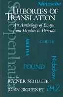 Teórie prekladu: Antológia esejí od Drydena po Derridu - Theories of Translation: An Anthology of Essays from Dryden to Derrida