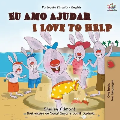 I Love to Help (Portugalská anglická dvojjazyčná kniha pre deti - brazílčina) - I Love to Help (Portuguese English Bilingual Book for Kids - Brazilian)