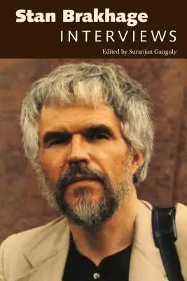 Stan Brakhage: Rozhovory - Stan Brakhage: Interviews