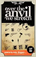 Nad kovadlinou sa naťahujeme - Over the Anvil We Stretch