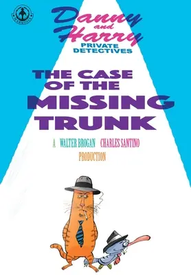 Súkromní detektívi Danny a Harry: Prípad zmiznutého kmeňa - Danny and Harry Private Detectives: The Case of the Missing Trunk