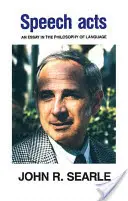Rečové akty: Eseje z filozofie jazyka - Speech Acts: An Essay in the Philosophy of Language