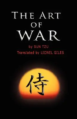 Umenie vojny: Najstarší vojenský traktát na svete - The Art of War: The oldest military treatise in the world