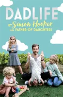 Dadlife: Rodinný príbeh otca dcér z Instagramu - Dadlife: Family Tales from Instagram's Father of Daughters