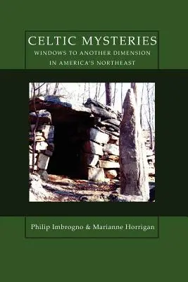 Keltské záhady Okná do inej dimenzie na severovýchode Ameriky - Celtic Mysteries Windows to Another Dimension in America's Northeast