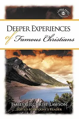 Hlbšie skúsenosti slávnych kresťanov - Deeper Experiences of Famous Christians