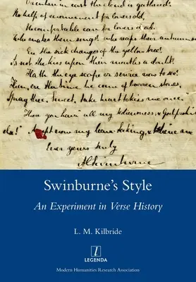 Swinburnov štýl: An Experiment in Verse History (Experiment s veršovanou históriou) - Swinburne's Style: An Experiment in Verse History