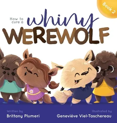 Ako vyliečiť ufňukaného vlkolaka - How to Cure a Whiny Werewolf