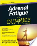Únava nadobličiek pre hlupákov - Adrenal Fatigue for Dummies