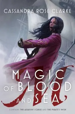Čaro krvi a mora: Vražedná kliatba; Pirátske želanie - Magic of Blood and Sea: The Assassin's Curse; The Pirate's Wish
