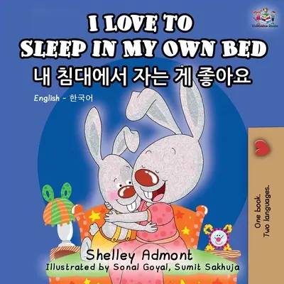 Rád spím vo vlastnej posteli: Anglicko-kórejská dvojjazyčná kniha - I Love to Sleep in My Own Bed: English Korean Bilingual Book