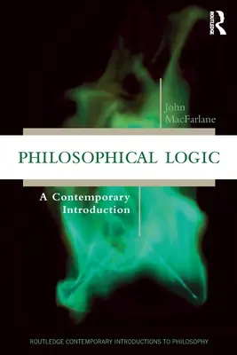 Filozofická logika: Súčasný úvod do filozofie - Philosophical Logic: A Contemporary Introduction