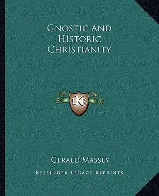 Gnostické a historické kresťanstvo - Gnostic and Historic Christianity