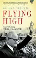 Flying High: Spomienka na Barryho Goldwatera - Flying High: Remembering Barry Goldwater