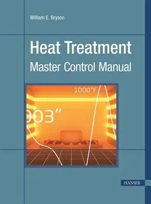 Tepelná úprava: Príručka hlavného kontrolóra - Heat Treatment: Master Control Manual