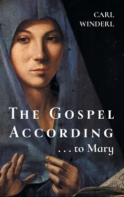 Evanjelium podľa ... na Máriu - The Gospel According . . . to Mary