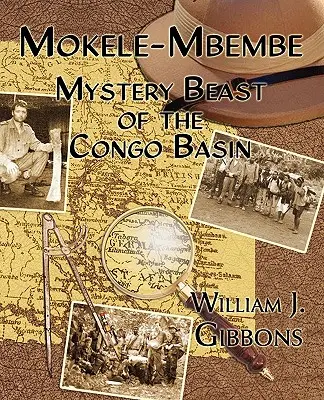Mokele-Mbembe: Záhadná šelma z Konžskej panvy - Mokele-Mbembe: Mystery Beast of the Congo Basin
