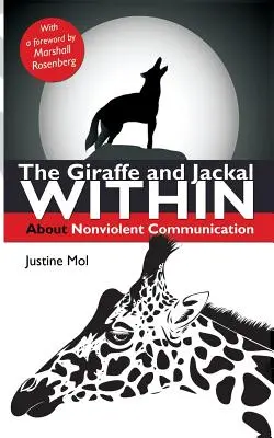 Žirafa a šakal v sebe: o nenásilnej komunikácii - The Giraffe and Jackal Within: about Nonviolent Communication